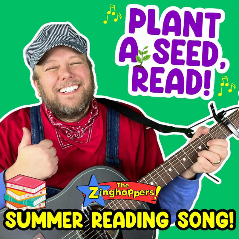 The Zinghoppers - Plant A Seed, Read: Summer Reading Song